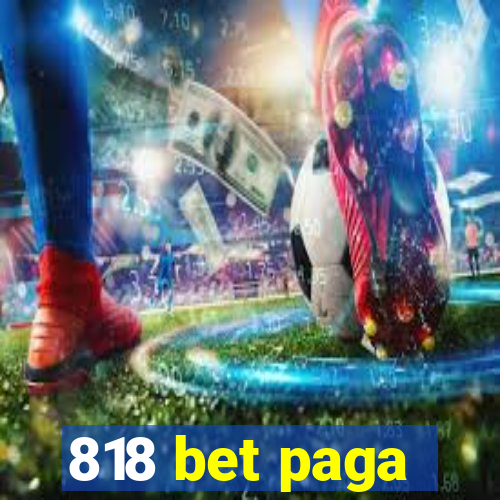 818 bet paga